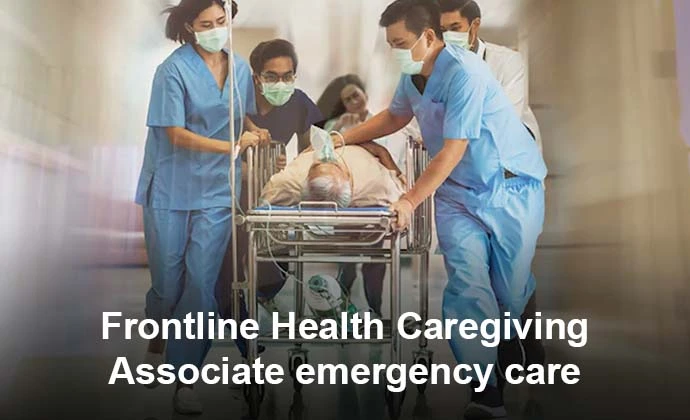 Front Line Associate Work Frontline Health Caregiving Associate | Peerless Skills Academy